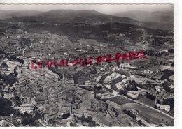 07- JOYEUSE - VUE GENERALE AERIENNE   - ARDECHE - Joyeuse