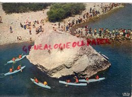 07-GROS CAILLOU - PASSAGE DE CANOES ENVIRONS DE VALLON PONT D' ARC  - ARDECHE  CANOE - Otros & Sin Clasificación
