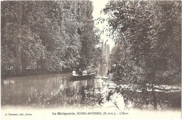 Dépt 28 - SOREL-MOUSSEL - La Malignerie - L'Eure - (G. Foucault, édit.) - Sorel-Moussel