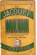 TOUS LES JEUX ET LEURS REGLES  : LE JACQUET PAR JACQUES LECHALET 1936. LIVRET 31 PAGES DE 18 X 11.5 - Palour Games