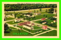 DEARBORN, MI - AERIAL VIEW OF GREENFIELD VILLAGE - TRAVEL IN 1952 - - Dearborn