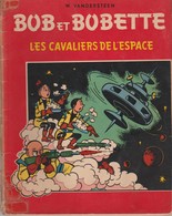 BOB Et BOBETTE, "Les Cavaliers De L'Espace", Willy Vandersteen - Suske En Wiske