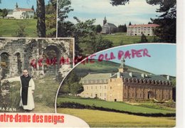 07- ABBAYE DE NOTRE DAME DES NEIGES -    MAZAN  - ARDECHE - Otros & Sin Clasificación