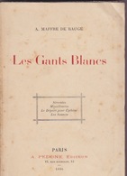 Les Gants Blancs, De Achille Maffre De Baugé. - Midi-Pyrénées