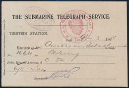 1915 The Submarine Telegraph Service Távirati Díjnyugta A 'K.u.K. Marinedetachement Tientsin' Pekingbe Küldött Táviratáb - Other & Unclassified