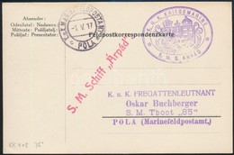 1917 Tábori Lap / Field Postcard 'K.U.K. KRIEGSMARINE S.M.S. ÁRPÁD' + 'S.M. Schiff Árpád' + 'MFP POLA C' - Sonstige & Ohne Zuordnung