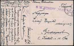 1918 Tábori Képeslap Hajópostával 'S.M.S. VULKÁN' - Other & Unclassified