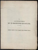 1861  Lapujtói és Gombai Kő- és Bronz-kori Régiségek I-IX.. Archaeologiai Közlemények, 
Csak Az Első 5 Kőnyomatos Tábla  - Other & Unclassified