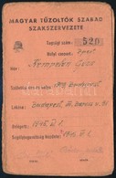 1945 Magyar Tűzoltók Szabad Szakszervezete által Kiállított Igazolvány Tagdíjbélyegekkel - Sin Clasificación