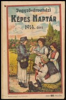 1914 Jegyző-árvaházi Képes Naptár Az 1914. Közönséges évre. Bp.,(1913.), Községi és Körjegyzők 'Erzsébet' Királynéról Ne - Ohne Zuordnung