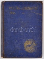 1936 Postás Szaknaptár XXXX. évf. Szerk.: Dr. Kovács József. Bp., Urbányi-ny. Kiadói Kopott Egészvászon-kötés. - Sin Clasificación