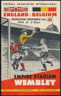 1952 Anglia-Belgium Labdarúgó Mérkőzés, Wembley Stadion, 1952. Nov. 26., Angol Nyelvű Programfüzet. - Sin Clasificación