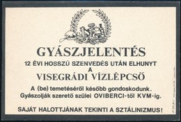 Cca 1992 'Elhunyt A Visegrádi Vízlépcső' - Vicces Gyászjelentés - Sin Clasificación