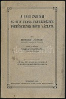 Holuby József: A Régi Zsolnai ág. Hitv. Evang. Egyházközség Történetének Rövid Vázlata. Ford.: Krizsán Zsigmond. Bp., 19 - Sin Clasificación