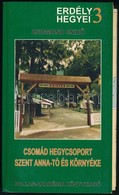 Zsigmond Enikő: Csomád Hegycsoport, Szent Anna-tó és Környéke. Erdély Hegyei 3. Turisztikai Kalauz. Csíkszereda, 1998, P - Sin Clasificación