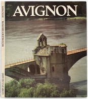 Gellér Katalin-Gara György: Avignon. Bp., Corvina, 1983. Kiadói Kartonált Papírkötés. - Sin Clasificación