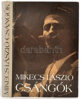 Mikecs László: Csángók. Bólyai Könyvek. Bp.,1989, Optimum. 5 Db Térkép Melléklettel. Kiadói Kartonált Papírkötés. Reprin - Ohne Zuordnung