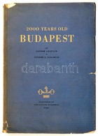 Lestyán, Sándor-Zakariás G. Sándor: 2000 Years Old Budapest. Ford.: Pohárnok, Z. Bp.,1945, The City Of Budapest. Angol N - Sin Clasificación