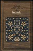 Dr. Christian Scherer: Technik Und Geschichte Der Intarsia. Hannover,1988., Edition 'libri Rari', Verlag Th. Schäfer. Né - Sin Clasificación