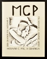 D. Fehér Zsuzsa: Molnár C. Pál, A Grafikus. Bp.,1990,Officina Nova. Kiadói Kartonált Papírkötés. - Sin Clasificación