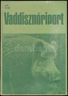 Heinz Meynhardt: Vaddisznóriport. Életem A Vaddisznók Között. Ford.: Herczeg Gyuláné. Bp., 1986., Gondolat. Kiadói Kopot - Sin Clasificación