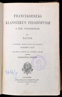 Filozófiai Írók Tára Két Kötete (IV., és XXI. Kötete, Egybekötve): Taine, [Hippolyte]: Franciaország Klasszikus Filozófu - Ohne Zuordnung