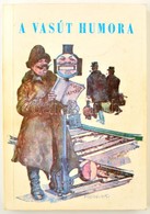 Sági Ernő Miklós-Sági János: A Vasút Humora. I-II. Köt. (Egyben.) Mülbeck Károly Rajzaival. Bp., 1993., Közlekedési Doku - Sin Clasificación
