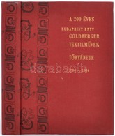 Dr. Geszler Ödön: A 200 éves Budaprint PNYV Goldberger Textilművek Története 1784-1984. Bp.,1984, Budaprint PNYV Goldber - Unclassified