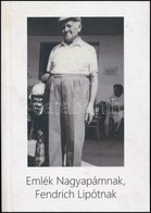 Galambos Péter: Emlék Nagyapámnak, Fendrich Lipótnak. Bp., 2014. Kiadói Kartonált Kötés, Jó állapotban. - Sin Clasificación