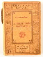 Balanyi György: A Szerzetesség Története. Bp., 1923, Szent István Társulat. Kiadói Papír Kötés, Sérült Gerinccel. - Unclassified