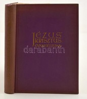 Bárczy István: Jézus Krisztus Evangéliuma. A Négy Evangéliumból Egybe összefoglalva. Bp., 1935, Singer és Wolfner. Másod - Unclassified