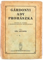 Sík Sándor: Gárdonyi, Ady, Prohászka - A Lélek és Foma A Századforduló Irodalmában Bp.,[1929], Pallas. Első Kiadás. Kiad - Ohne Zuordnung