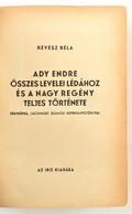 Révész Béla: Ady Endre összes Levelei Lédához és A Nagy Regény Teljes Története Fényképek, Facsimilék Számos Reprodukció - Sin Clasificación