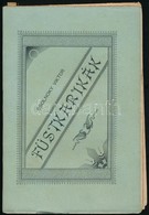 [Cholnoky Viktor] Csolnoky Viktor: Füstkarikák. Veszprém, 1895, Egyházmegyei Nyomda, 199 P. Első Kiadás. Kiadói Papírköt - Sin Clasificación