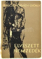 Pálóczi Horváth György: Elveszett Nemzedék. London, 1958, Big Ben Publishing. Kiadói Papírkötés. Emigráns Kiadás, A Geri - Sin Clasificación