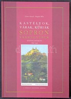 Göncz József - Bognár Béla: Kastélyok, Várak, Kúriák Sopron Vármegyében - Képeslapokon 1896-1945. A Sorozat Negyedik Alb - Sin Clasificación