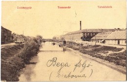 T2 1907 Temesvár, Timisoara; Dohánygyár, Bega Folyó / Tabakfabrik / Tobacco Factory, Bega Riverside. W.L. (?) 22. - Sin Clasificación