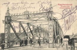 T2 1906 Nagybecskerek, Zrenjanin, Veliki Beckerek; Erzsébet Híd / Brücke / Bridge - Sin Clasificación