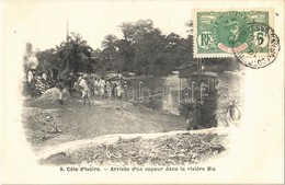 * T1/T2 Cote D'Ivoire, Ivory Coast; Arrivée D'un Vapeur Dans La Riviére Bia / Steamer On The Bia River - Otros & Sin Clasificación