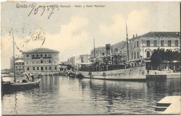 T2 1907 Grado, Porta E Albergo Metropol / Port And Hotel. Trieste Steamship - Otros & Sin Clasificación