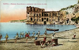 * T2 Napoli, Naples; Palazzo Donn'Anna E Pescatori Che Tirano Le Reti / Palace And Fishermen - Otros & Sin Clasificación