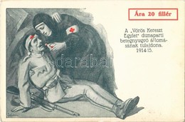 T2 A Vörös Kereszt Egylet Dunaparti Betegnyugvó állomásának Tulajdona 1914/15. / WWI Hungarian Red Cross Propaganda Art  - Sin Clasificación