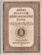 1946. 'Pesti Magyar Kereskedelmi Bank' Takarék Betétkönyve Bejegyzésekkel - Ohne Zuordnung