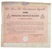 Budapest 1894. 'Pesti Hazai Első Takarékpénztár-Egyesület' Ideiglenes Jogosultsági Jegye 1/10 Részvényről, Felülbélyegzé - Unclassified