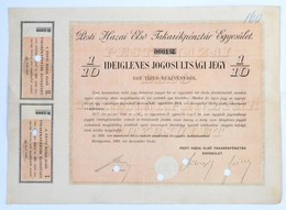 Budapest 1894. 'Pesti Hazai Első Takarékpénztár-Egyesület' Ideiglenes Jogosultsági Jegye 1/10 Részvényről, Szelvényekkel - Unclassified