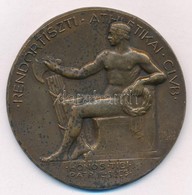 Berán Lajos (1882-1943) DN 'Rendészeti Athletikai Club - HONOS TIBI PATRI SPES' Egyoldalas Br Emlékérem (52mm) T:2 Patin - Unclassified