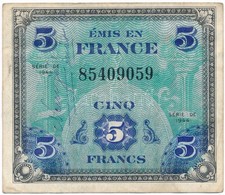 Franciaország / Szövetséges Katonai Kiadás 1944. 5Fr Elöl és Oldalán írásokkal T:II- France / Allied Military Currency 1 - Sin Clasificación