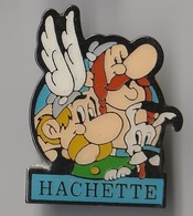 Pin's Hachette Astérix Obélix Et Idéfix, Pic Absent Au Dos (5) - Pin's