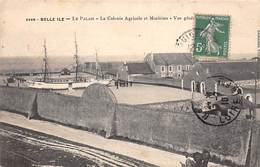 Belle Ile En Mer       56      Le Palais. La Colonie Agricole Et Maritime      (voir Scan) - Belle Ile En Mer