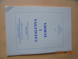 Catalunya I Europa -- Jordi Pujol -- Centre D'Etudes Iberiques Et Latino-Americaines De L'Universite De Paris-Sorbonne - Tijdschriften